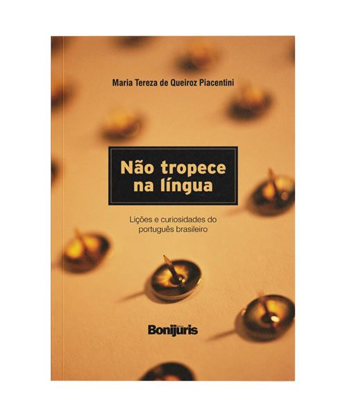 NO TROPECE NA LNGUA: Lies e curiosidades do portugus brasileiro