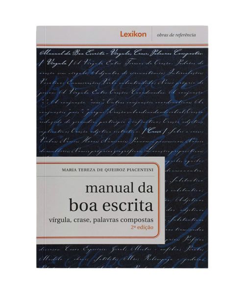 MANUAL DA BOA ESCRITA: vrgula, crase, palavras compostas